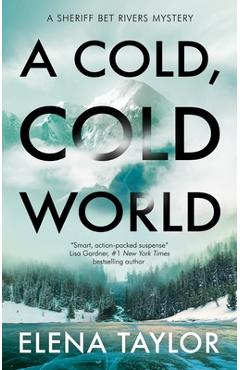 Coperta cărții 'A Cold, Cold World - Elena Taylor'