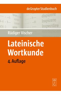 Coperta cărții 'Lateinische Wortkunde - Rüdiger Vischer'