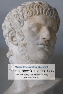 Tacitus, Annals, 15.20-23, 33-45 - Mathew Owen