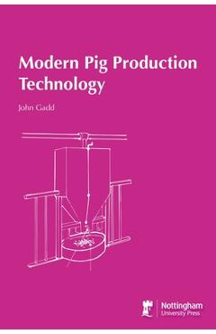Coperta cărții 'Modern Pig Production Technology - John Gadd'