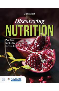 Coperta cărții 'Discovering Nutrition, Seventh Edition - Paul Insel'