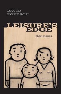 Coperta cărții 'Leisure's Edge - David Ryan Popescu'