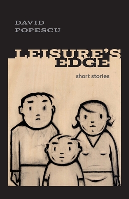 Leisure's Edge - David Ryan Popescu