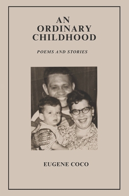 An Ordinary Childhood - Eugene Coco