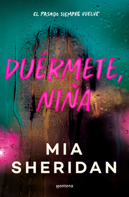 Duérmete, Niña / All the Little Raindrops - Mia Sheridan