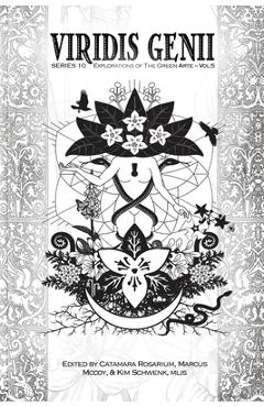 Coperta cărții 'Viridis Genii: Explorations of the Green Arte, Series 10, Vol 5 - Catamara Rosarium'