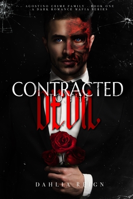 Contracted to the Devil - Dahlia Reign