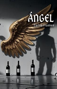 Coperta cărții 'Ángel - Carlos Franken'