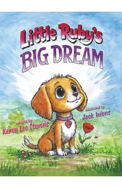 Coperta cărții 'Little Ruby's Big Dream - Karen Lee Stevens'