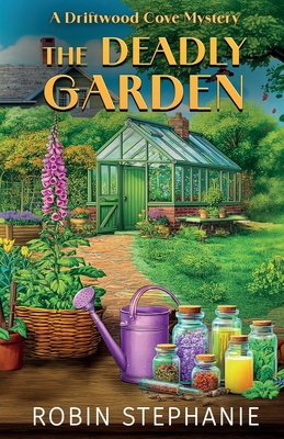 The Deadly Garden - Robin Stephanie