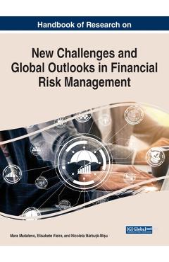 Poza produsului Handbook of Research on New Challenges and Global Outlooks in Financial Risk Management - Mara Madaleno