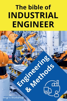 The bible of Industrial Engineer - Engineering and Methods - I. Laisequilla