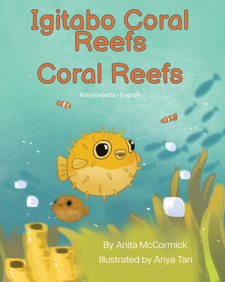 Coral Reefs (Kinyarwanda-English): Igitabo Coral Reefs - Anita Mccormick