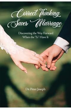 Coperta cărții 'Correct Thinking Saves Marriage: Discovering the Way Forward When the 