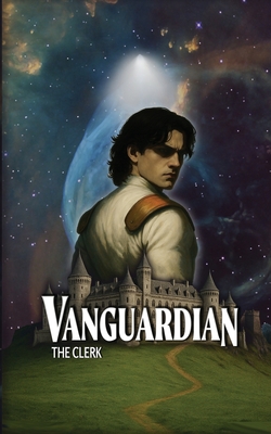 Vanguardian: Book I - The Clerk