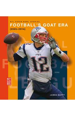Coperta cărții 'Football's Goat Era (2005-2014) - James Barry'