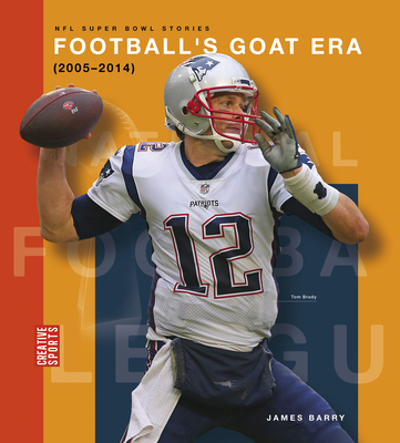 Football's Goat Era (2005-2014) - James Barry
