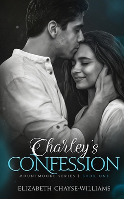 Coperta cărții 'Charley's Confession - Elizabeth Chayse-williams'