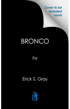 Bronco - Erick S. Gray