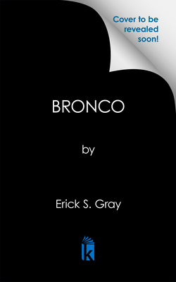 Bronco - Erick S. Gray