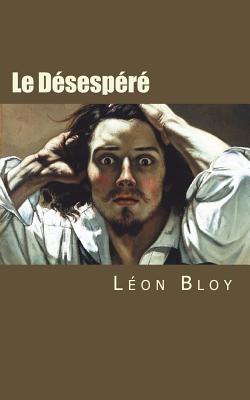Le Désespéré - Eric Richard Gaillet