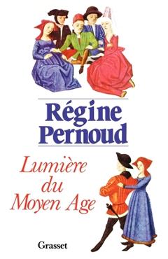 Coperta cărții 'Lumière du Moyen Age - Régine Pernoud'