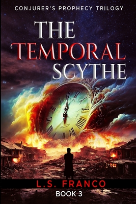 The Temporal Scythe - L. S. Franco