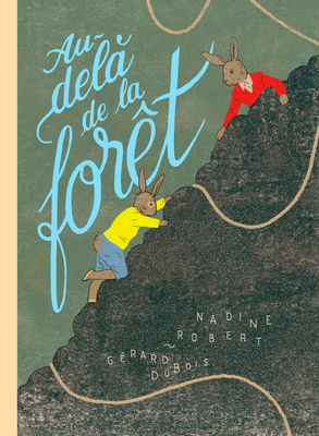 Au-Delà de la Forêt - Nadine Robert
