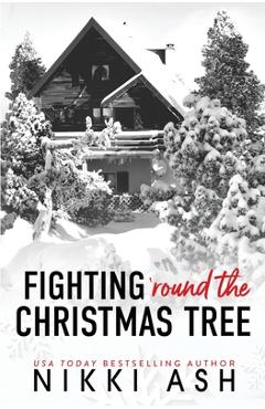 Poza produsului Fighting 'Round the Christmas Tree - Nikki Ash