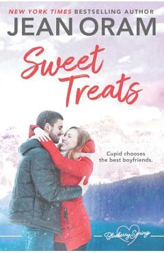Coperta cărții 'Sweet Treats: A Blueberry Springs Valentine's Day Short Story Romance Boxed Set - Jean Oram'