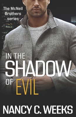 In the Shadow of Evil Book 2 - Nancy C. Weeks