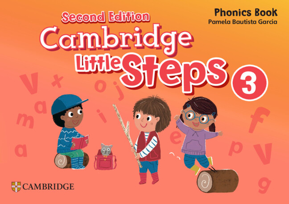 Coperta cărții 'Cambridge Little Steps Level 3 Phonics Book - Pamela Bautista García'