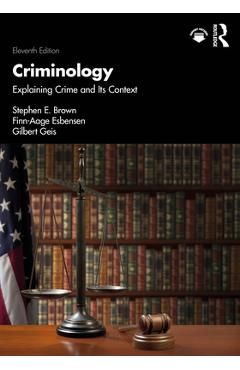 Coperta cărții 'Criminology: Explaining Crime and Its Context - Stephen E. Brown'