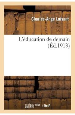 Poza produsului L'Éducation de Demain - Charles-ange Laisant