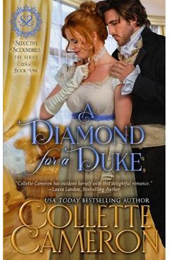 Coperta cărții 'A Diamond for a Duke: A Sensual Marriage of Convenience Regency Historical Romance Adventure - Collette Cameron'