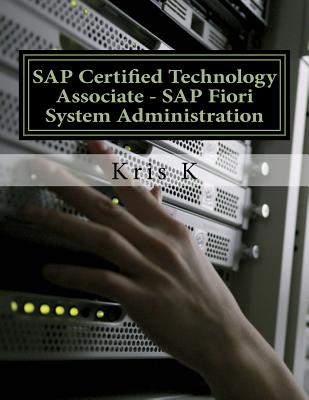 SAP Certified Technology Associate - SAP Fiori System Administration - Kris K