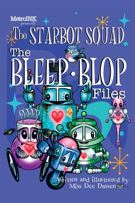 Starbot Squad - The Bleep-Blop Files - Dee Dassen