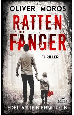 Coperta cărții 'Rattenfänger: Ein Edel & Stein Thriller - Oliver Moros'