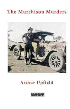Poza produsului The Murchison Murders - Arthur W. Upfield