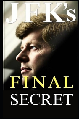 JFK's Final Secret: What the 2025 JFK Files Really Reveal - Jack Revenwood