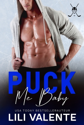 Coperta cărții 'Puck me baby - Lili Valente'