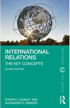 Coperta cărții 'International Relations: The Key Concepts - Steven C. Roach'