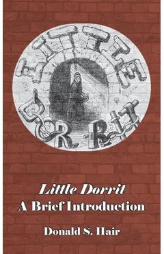 Coperta cărții 'Little Dorrit: A Brief Introduction - Donald S. Hair'