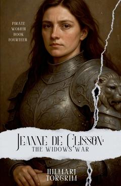 Poza produsului Jeanne de Clisson: The Widow's War - Hilmarj Torgrim