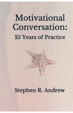 Poza produsului Motivational Conversation: 25 Years of Practice - Stephen R. Andrew