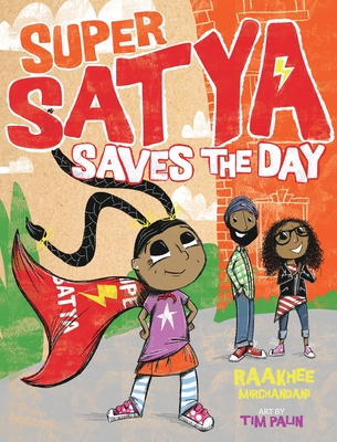 Super Satya Saves the Day - Raakhee Mirchandani