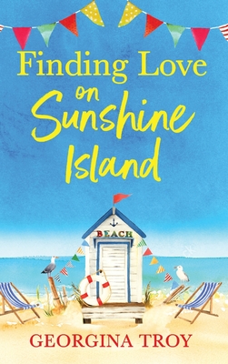 Finding Love on Sunshine Island - Georgina Troy