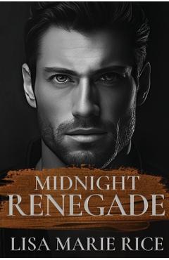 Coperta cărții 'Midnight Renegade - Lisa Marie Rice'