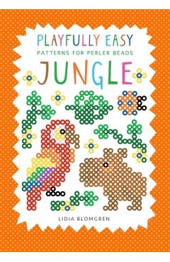 Coperta cărții 'Playfully Easy Patterns for Perler Beads - JUNGLE - Lidia Blomgren'