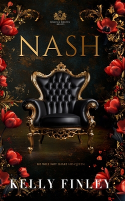 Nash: Belles & Bratva Beasts, Book One - Kelly Finley